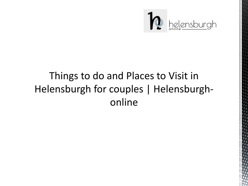 things to do and places to visit in helensburgh