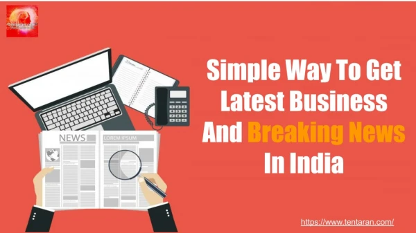 Simple Way To Get Latest Business And Breaking News In India