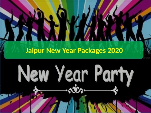 Jaipur New Year Packages 2020 | New Year Party 2020 in Jaipur