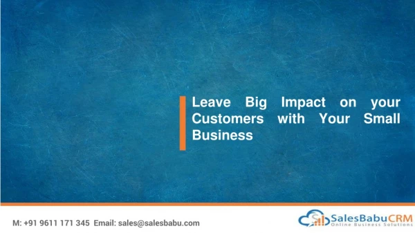 Leave Big Impact on your Customers with Your Small Business