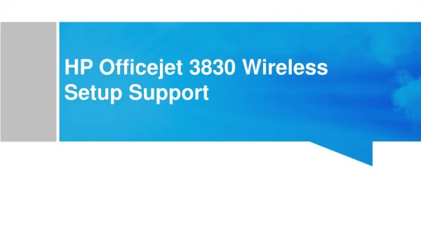 HP Officejet 3830 Wireless Setup Guidance | Printer Setup