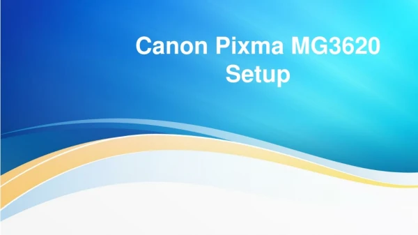 Canon Pixma MG3620 Setup and Driver Download | Printer Setup