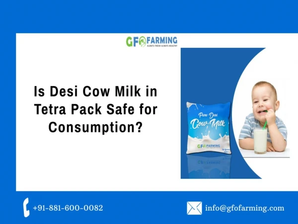 Is Desi Cow Milk in Tetra Pack Safe for Consumption? | GFO Farming