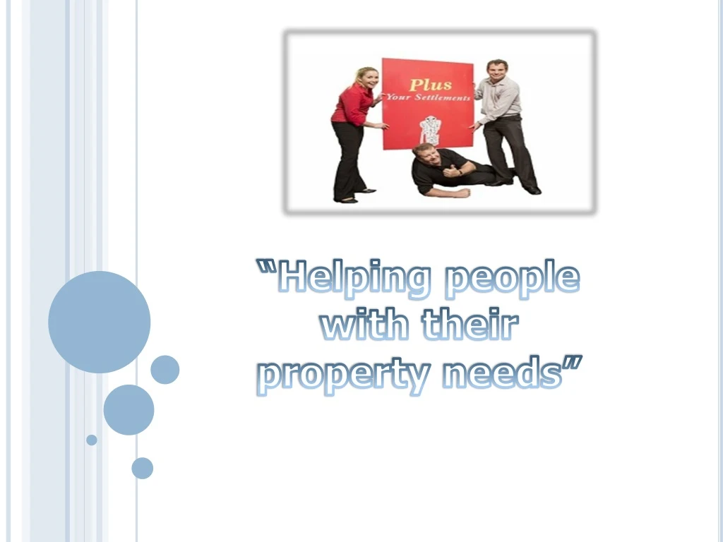 helping people with their property needs