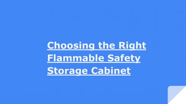 Choosing the Right Flammable Safety Storage Cabinet