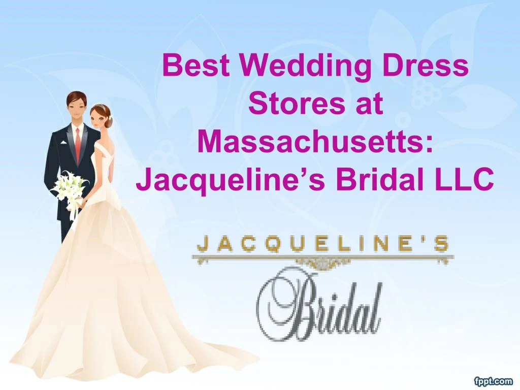 best wedding dress stores at massachusetts