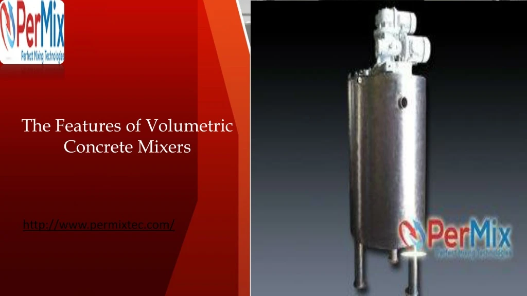 the features of volumetric concrete mixers