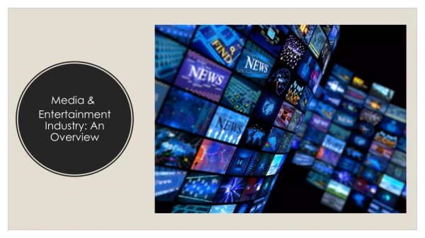 Media and Entertainment Industry in India: An Overview