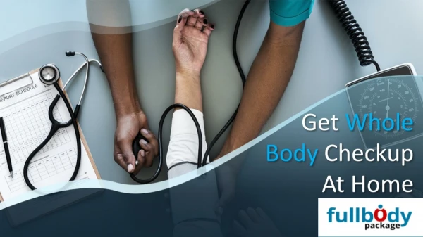 Get Whole Body Checkups & Blood Tests