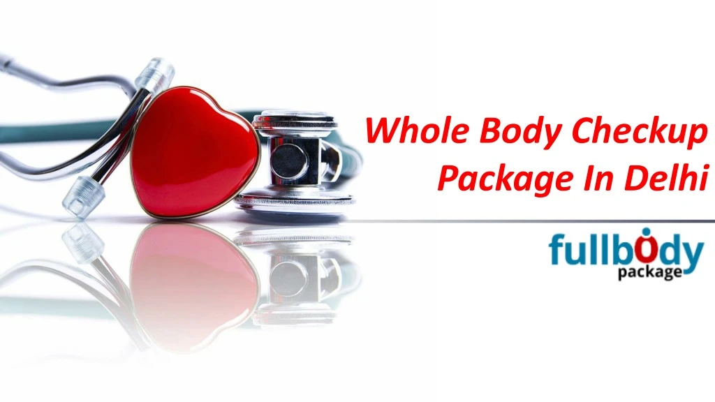 whole body checkup package in delhi