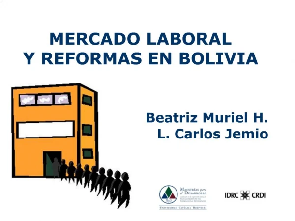 MERCADO LABORAL Y REFORMAS EN BOLIVIA