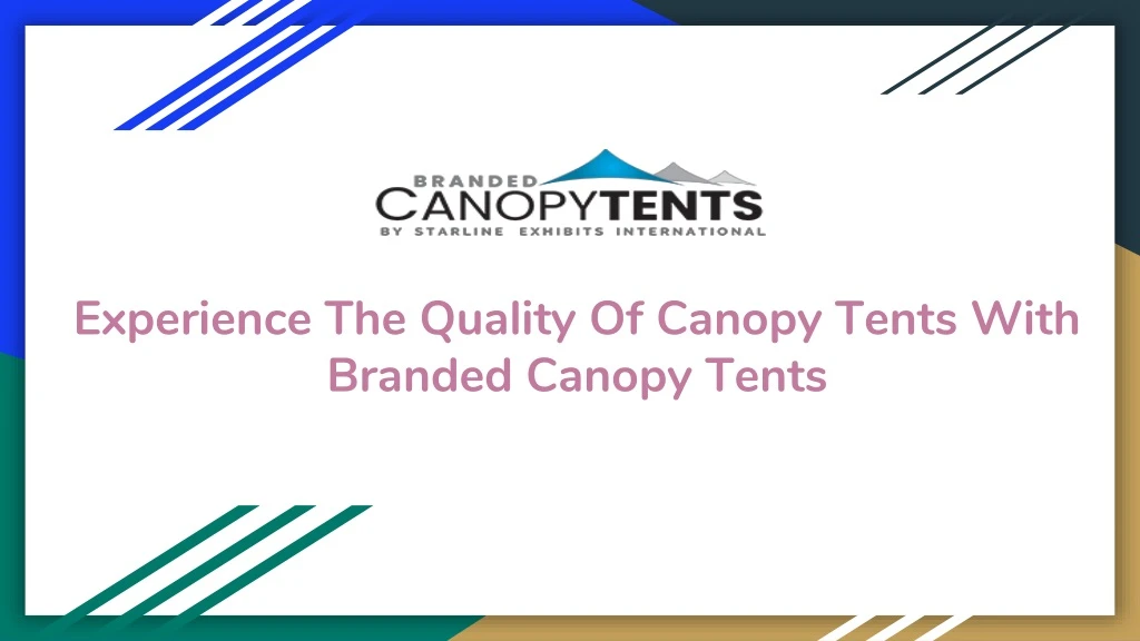 experience the quality of canopy tents with branded canopy tents