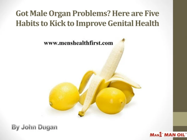 Got Male Organ Problems? Here are Five Habits to Kick to Improve Genital Health