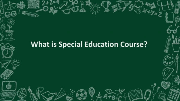 What is Special Education Course?