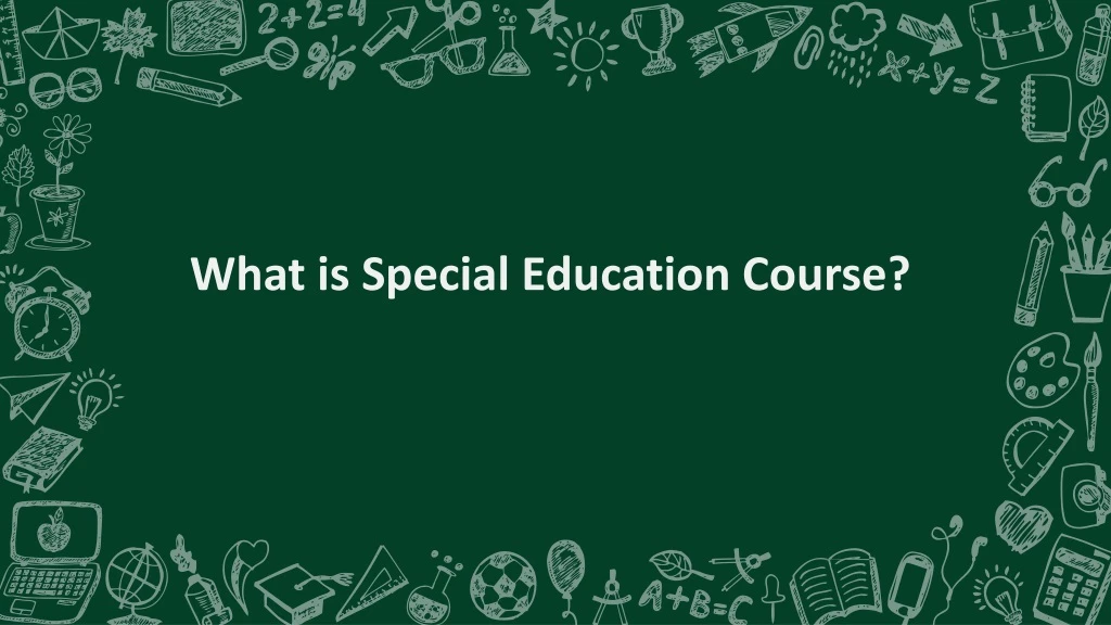 what is special education course