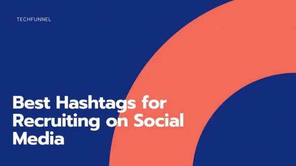 Best Hashtags for Recruiting on Social Media
