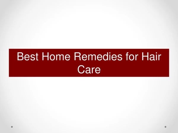 Best Home Remedies for Hair Care