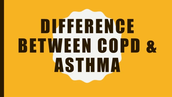Difference Between Asthma And COPD