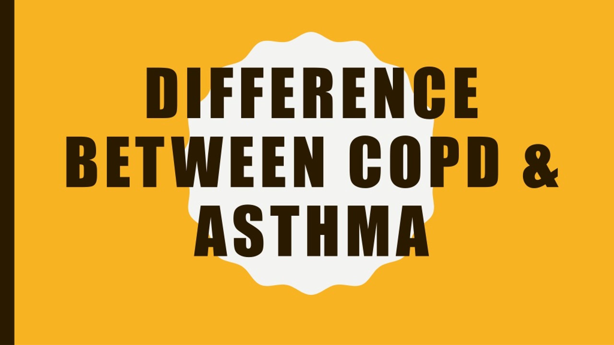 PPT - Difference Between Asthma And COPD PowerPoint Presentation, free ...