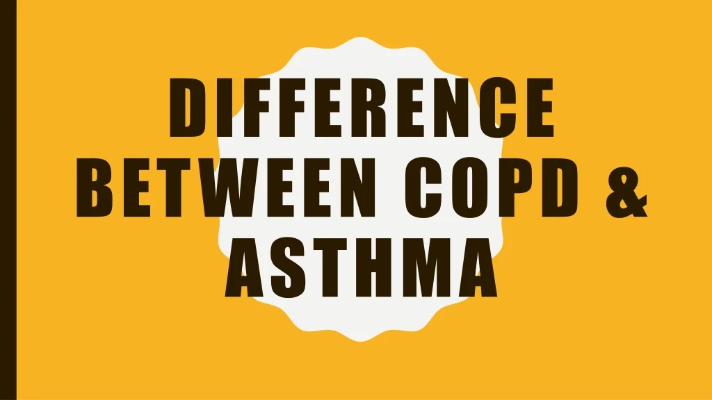 difference between copd asthma