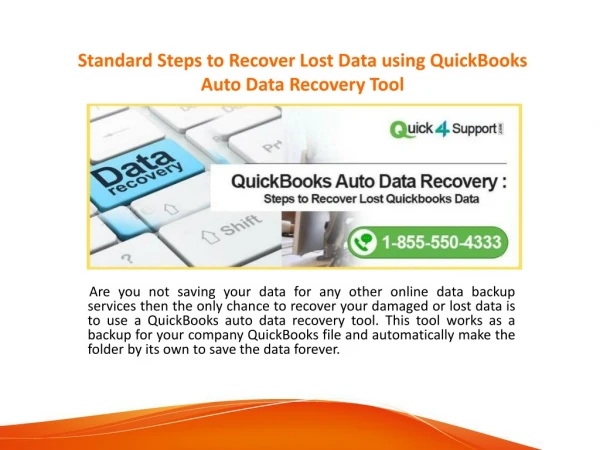 Recover lost data using QuickBooks auto data recovery tool.