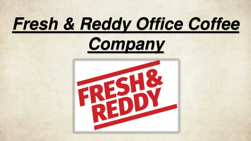 fresh reddy office coffee company