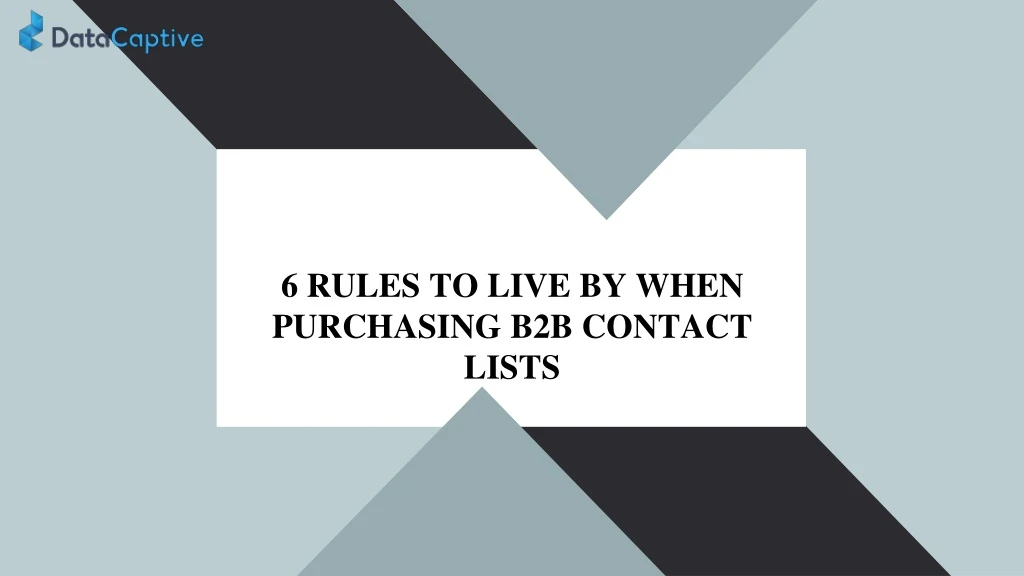 6 rules to live by when purchasing b2b contact