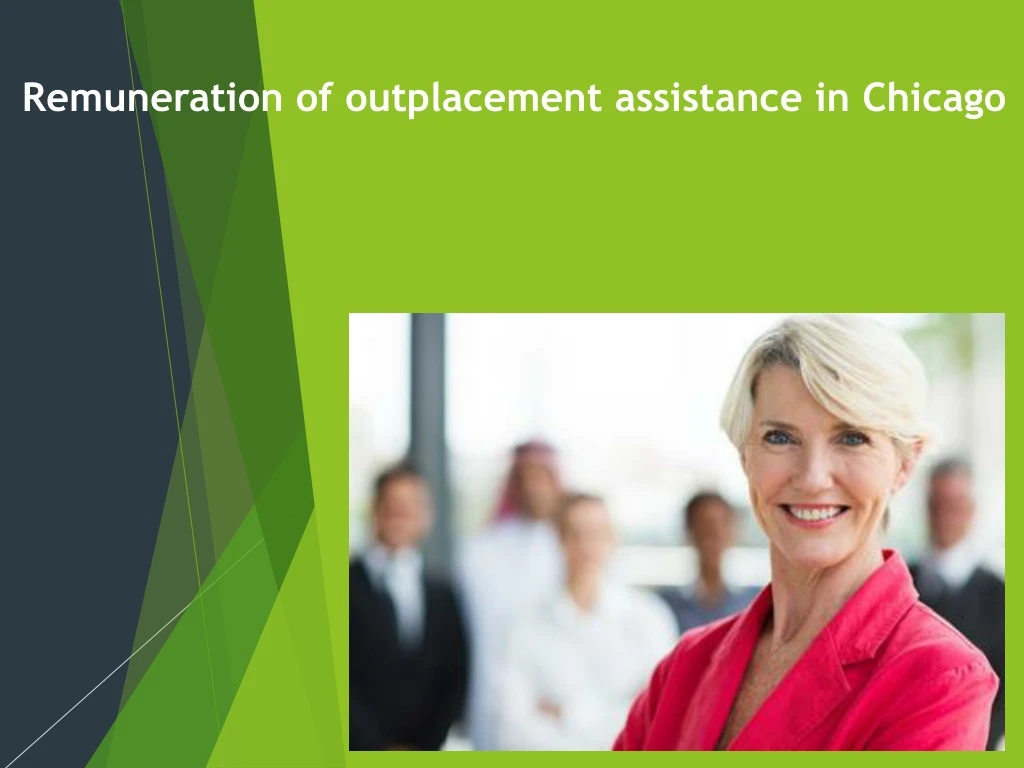 remuneration of outplacement assistance in chicago