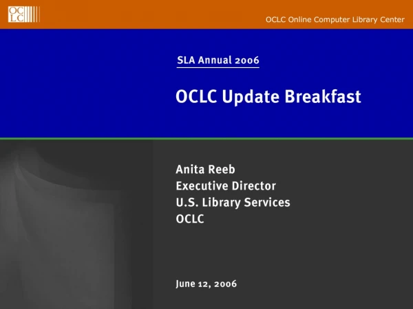SLA Annual 2006 OCLC Update Breakfast
