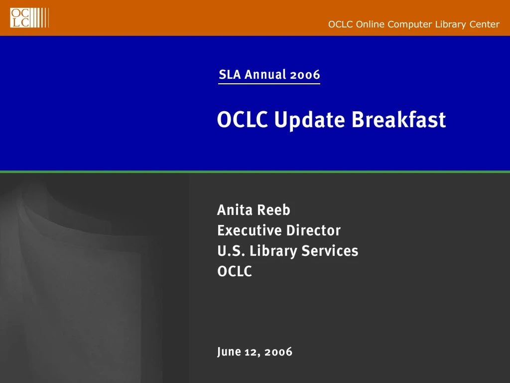 sla annual 2006 oclc update breakfast