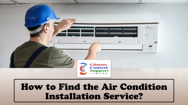 How to Find the Air Condition Installation Service?
