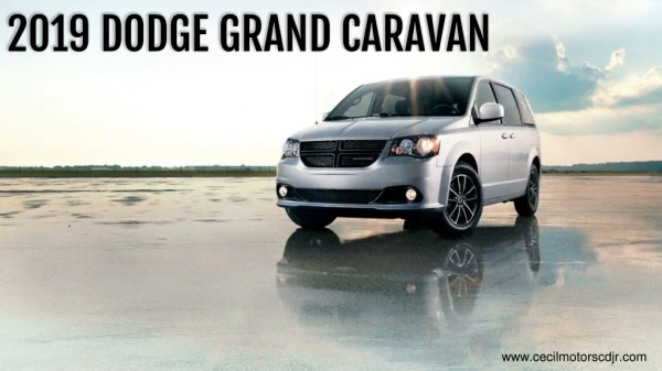 All New 2019 Dodge Grand Caravan with Uncompromised Capability - Cecil Motors