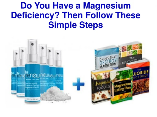 Do You Have a Magnesium Deficiency? Then Follow These Simple Steps
