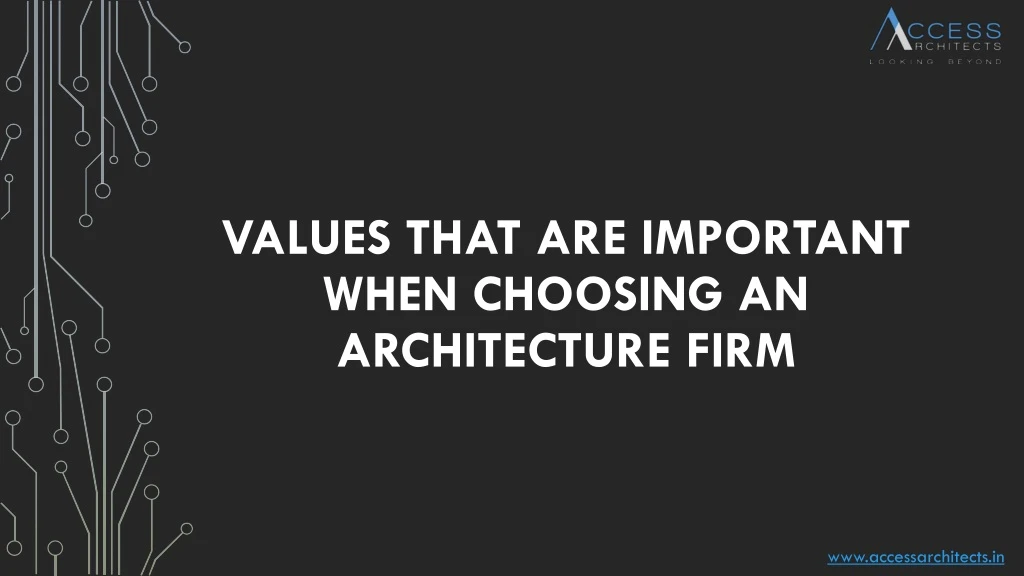 values that are important when choosing an architecture firm