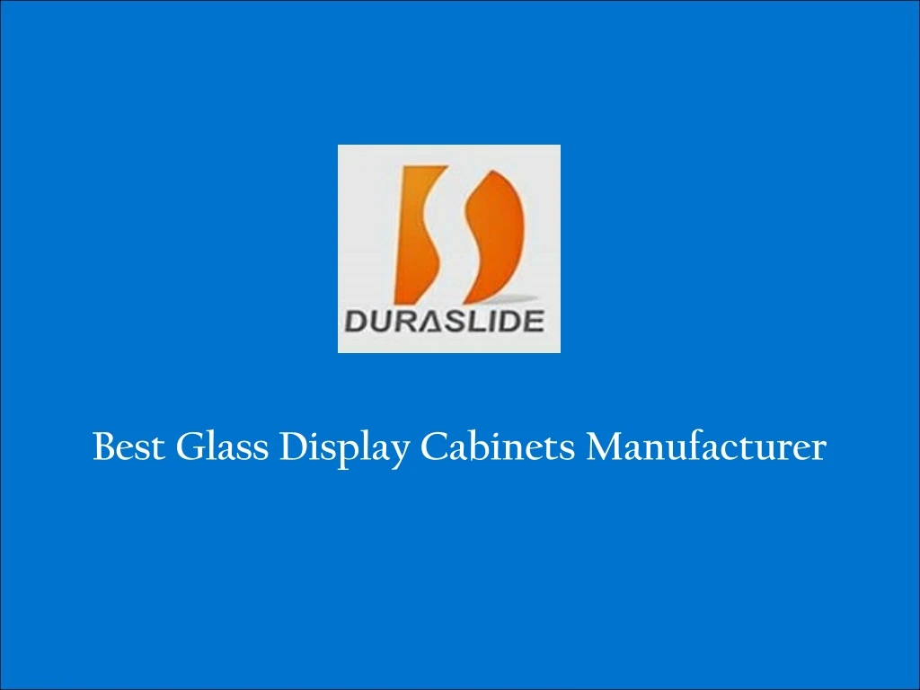 best glass display cabinets manufacturer