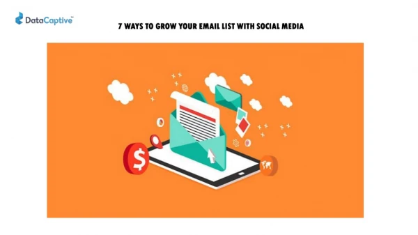 7 Ways to Grow Your Email List with Social Media | DataCaptive Blog