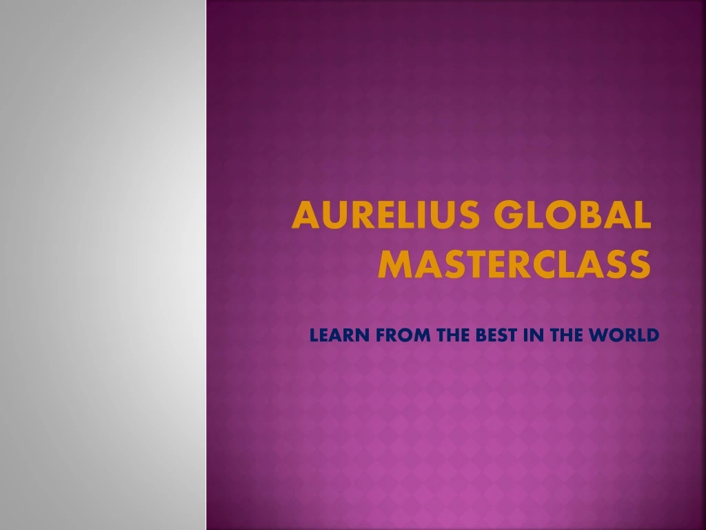 aurelius global masterclass