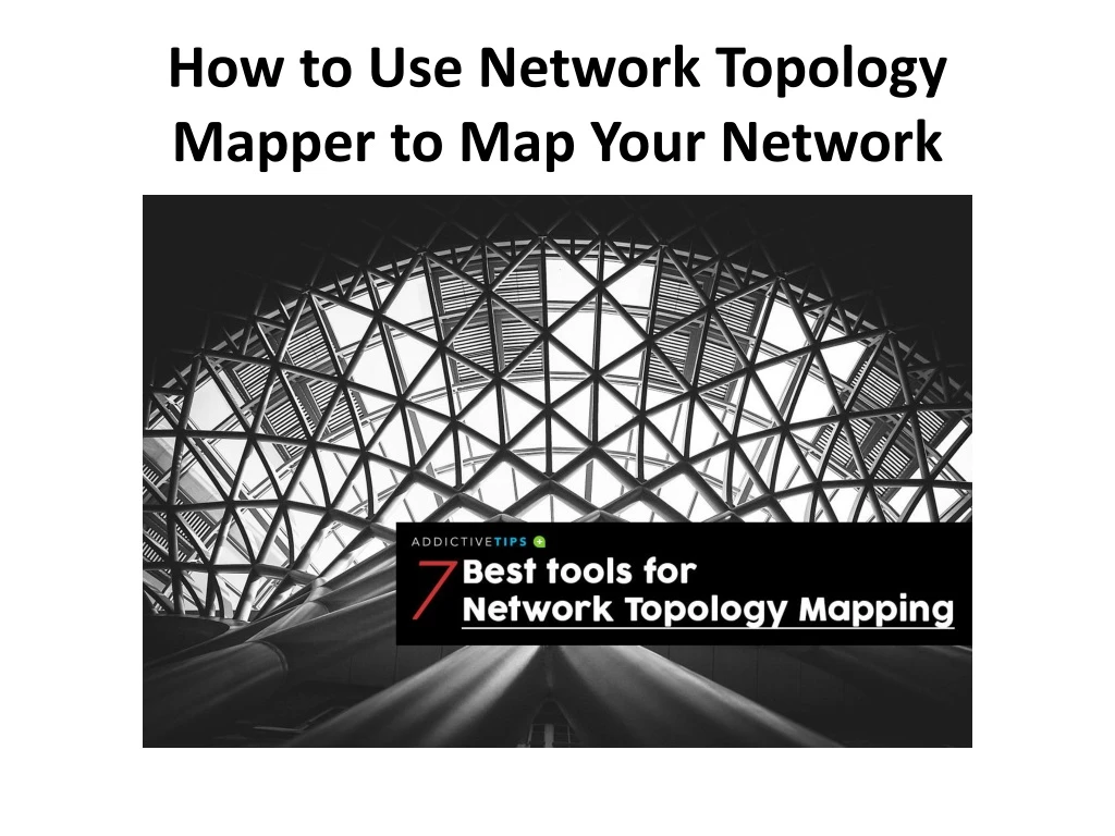 how to use network topology mapper to map your