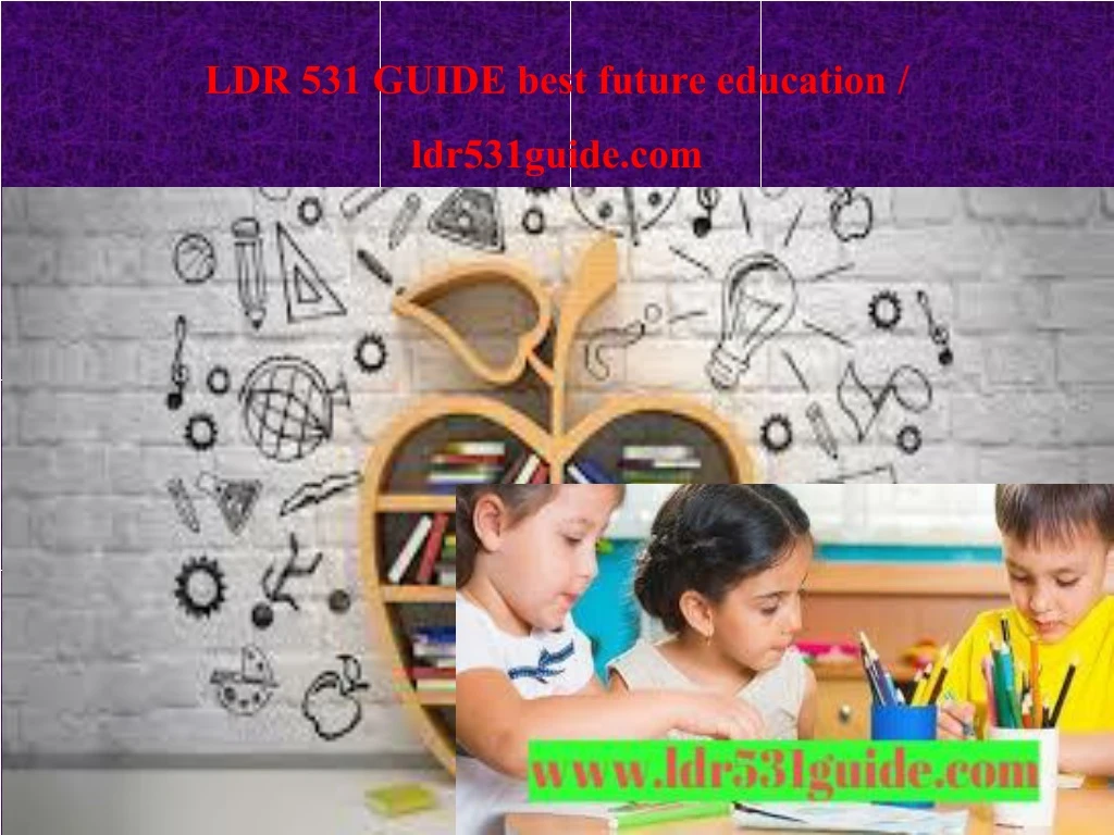 ldr 531 guide best future education ldr531guide com