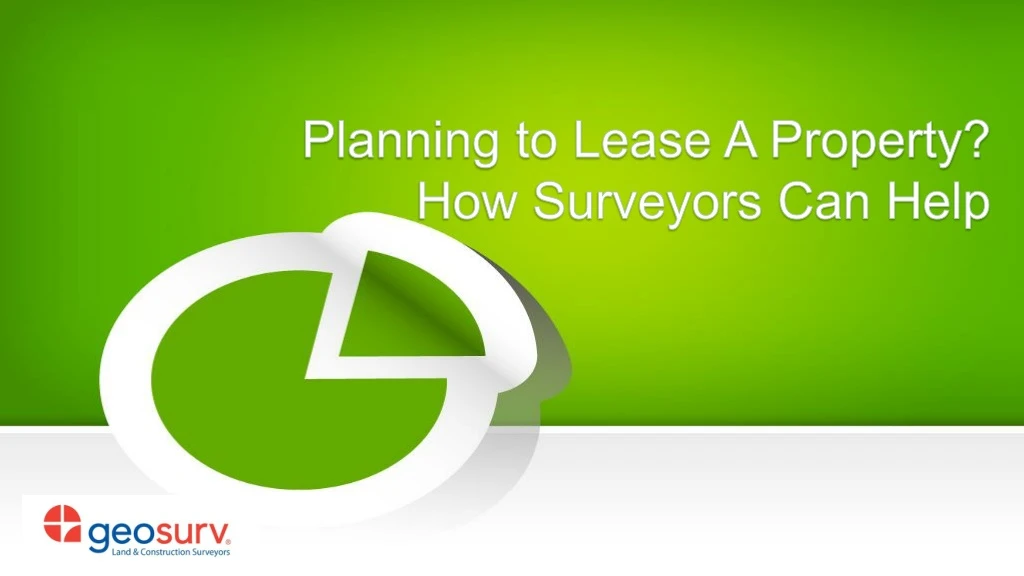 planning to lease a property how surveyors can help