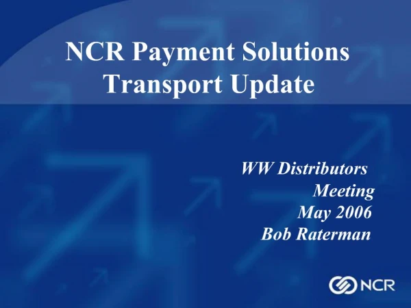NCR Payment Solutions Transport Update
