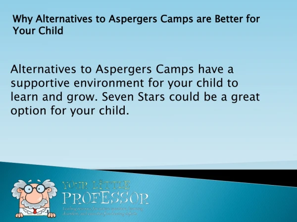 Why Alternatives to Aspergers Camps are Better for Your Child