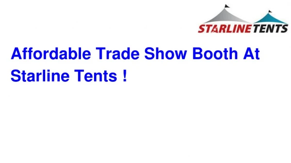 Trade Show Displays Big Selection and Great Price - Starline Tents