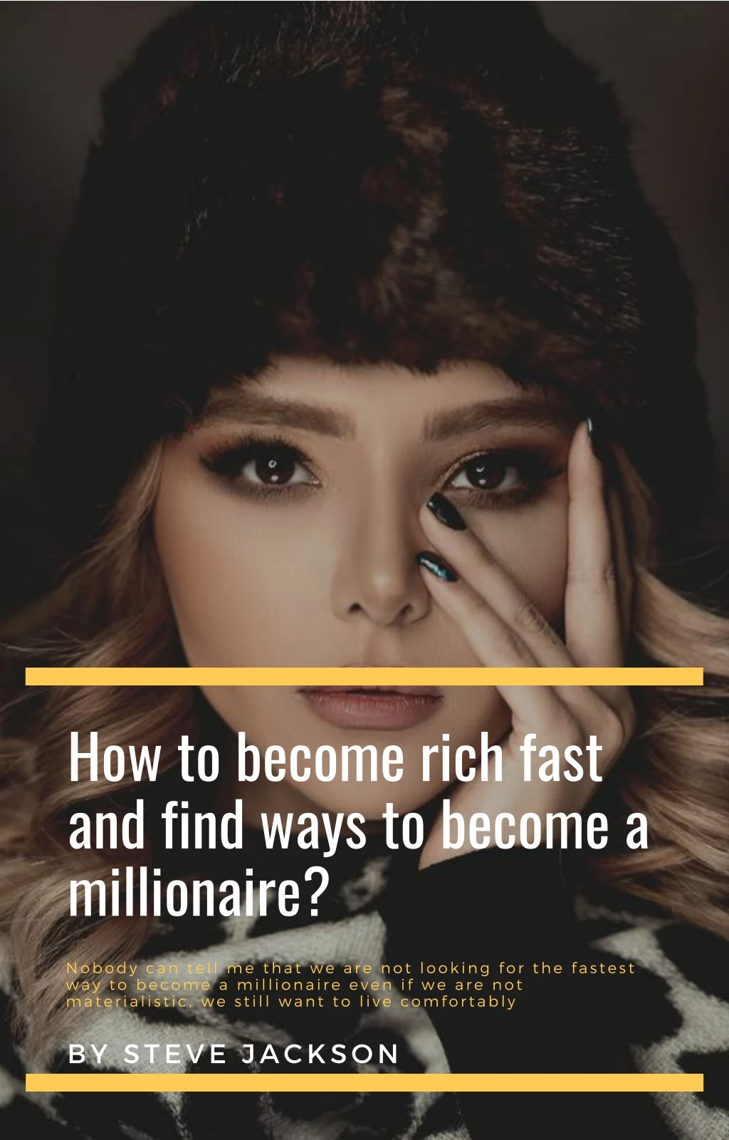how to become rich fast and find ways to become