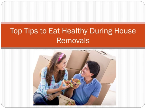 Expert Tips to Eat Healthy During Moving