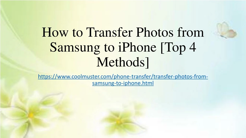 how to transfer photos from samsung to iphone top 4 methods