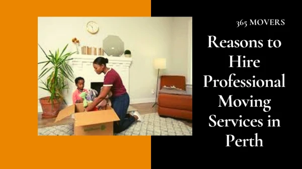 Reasons to Hire Professional Moving Services in Perth