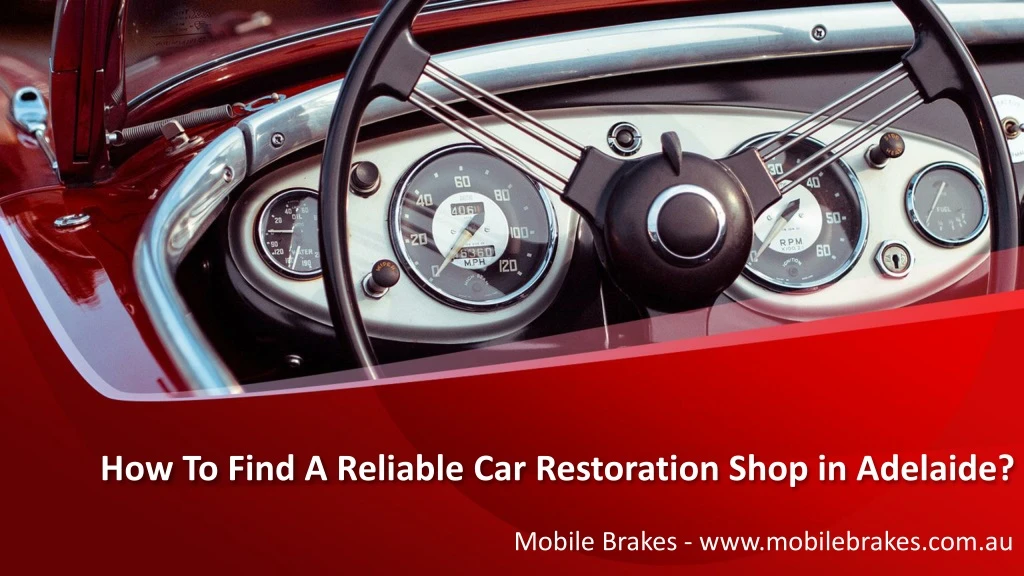 how to find a reliable car restoration shop in adelaide
