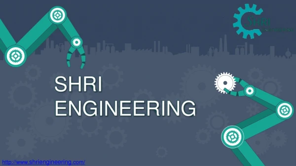 Shri Engineering