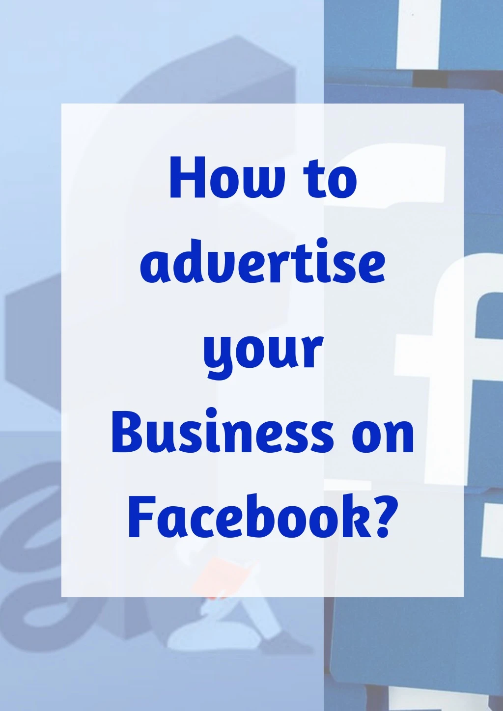 how to advertise your business on facebook
